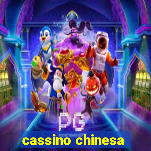 cassino chinesa